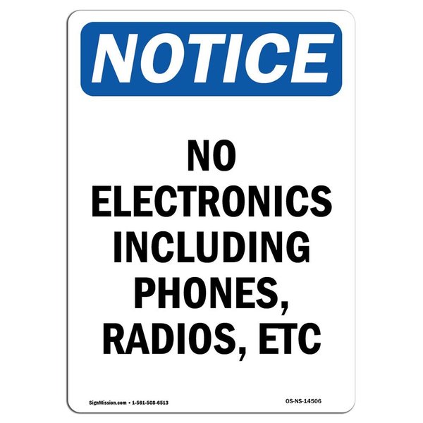 Signmission Safety Sign, OSHA Notice, 18" Height, Aluminum, No Electronics Including Phones Sign, Portrait OS-NS-A-1218-V-14506